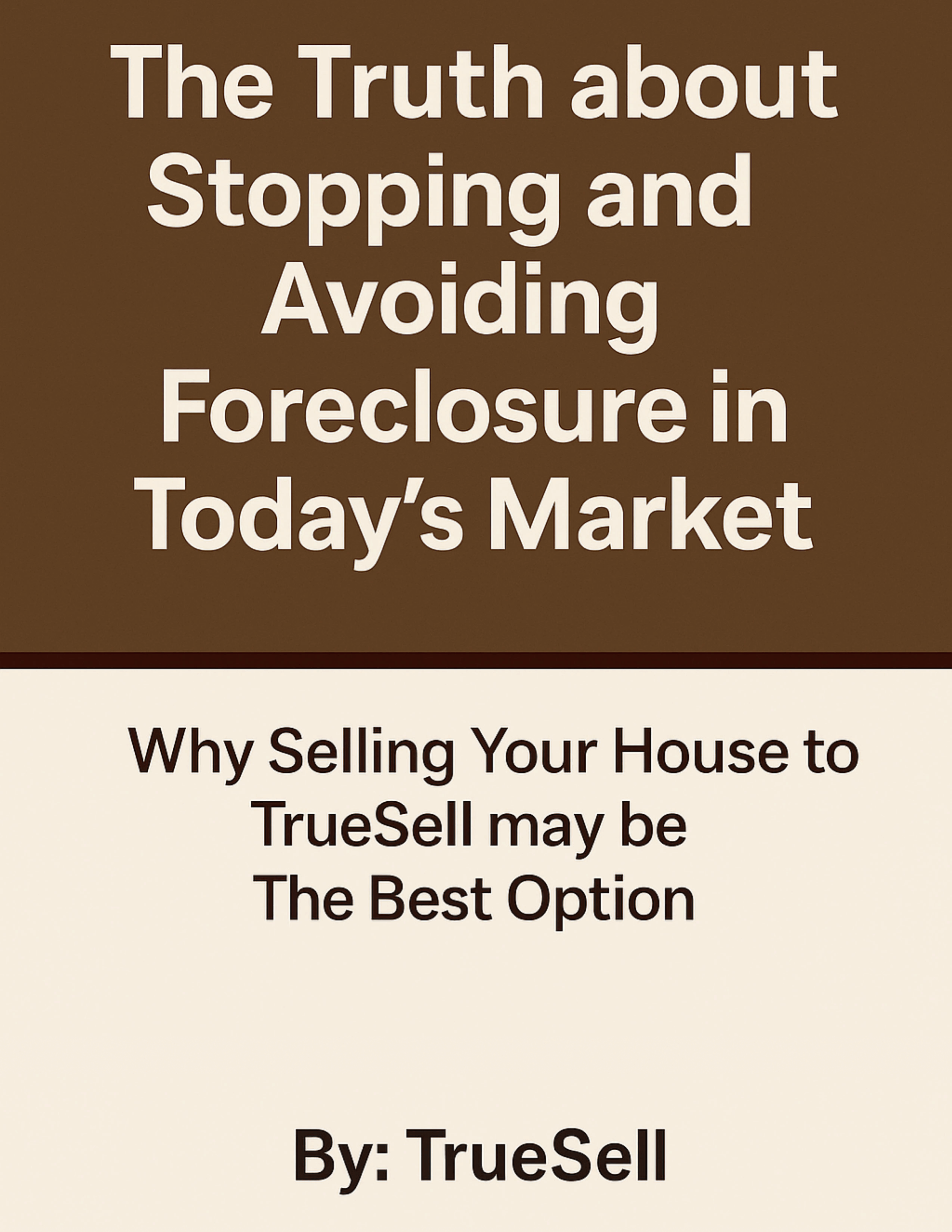 The Truth about Stopping and Avoiding Foreclosure in Today's Market